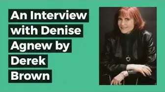 'Video thumbnail for An Interview with Denise Agnew'