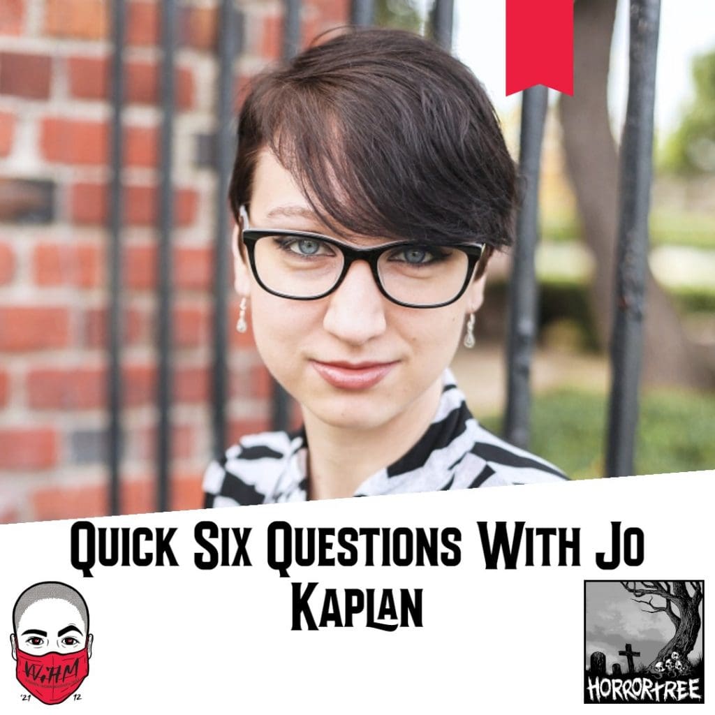 WiHM 12: Quick Six Questions With Jo Kaplan - The Horror Tree