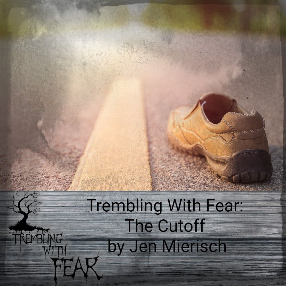 Trembling With Fear 10/24/21
