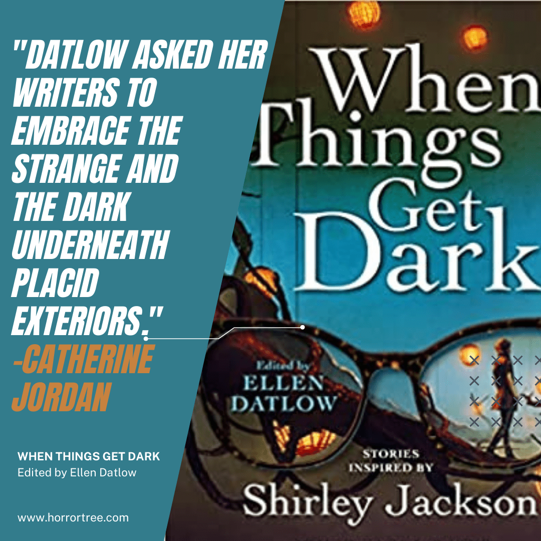 Epeolatry Book Review: When Things Get Dark, ed. Ellen Datlow