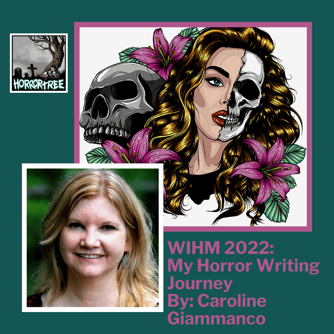 WIHM 2022: My Horror Writing Journey