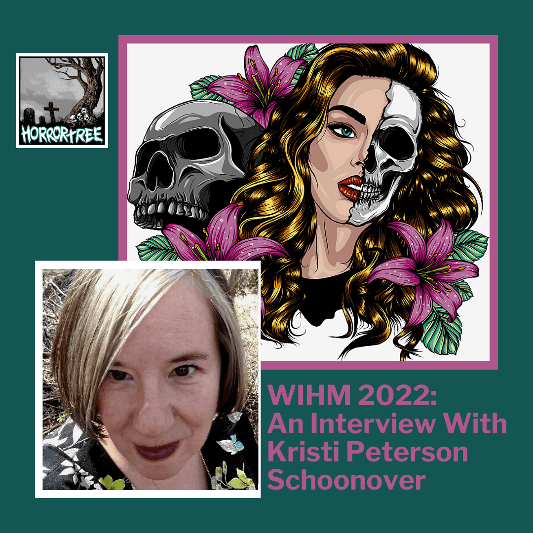 WIHM 2022: An Interview With Editor Kristi Peterson Schoonover