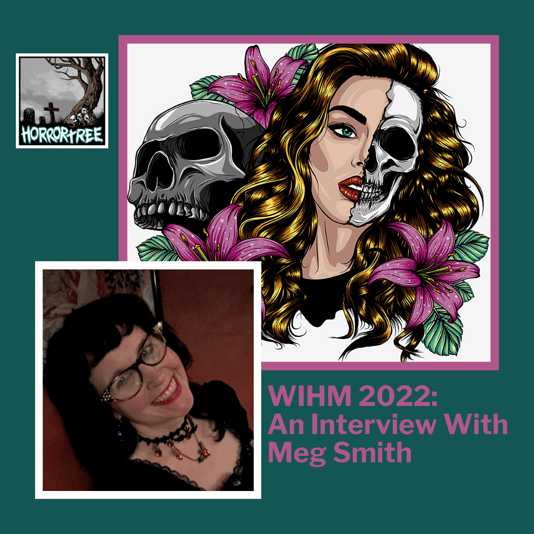 WIHM 2022: Watch Our Interview With Meg Smith!