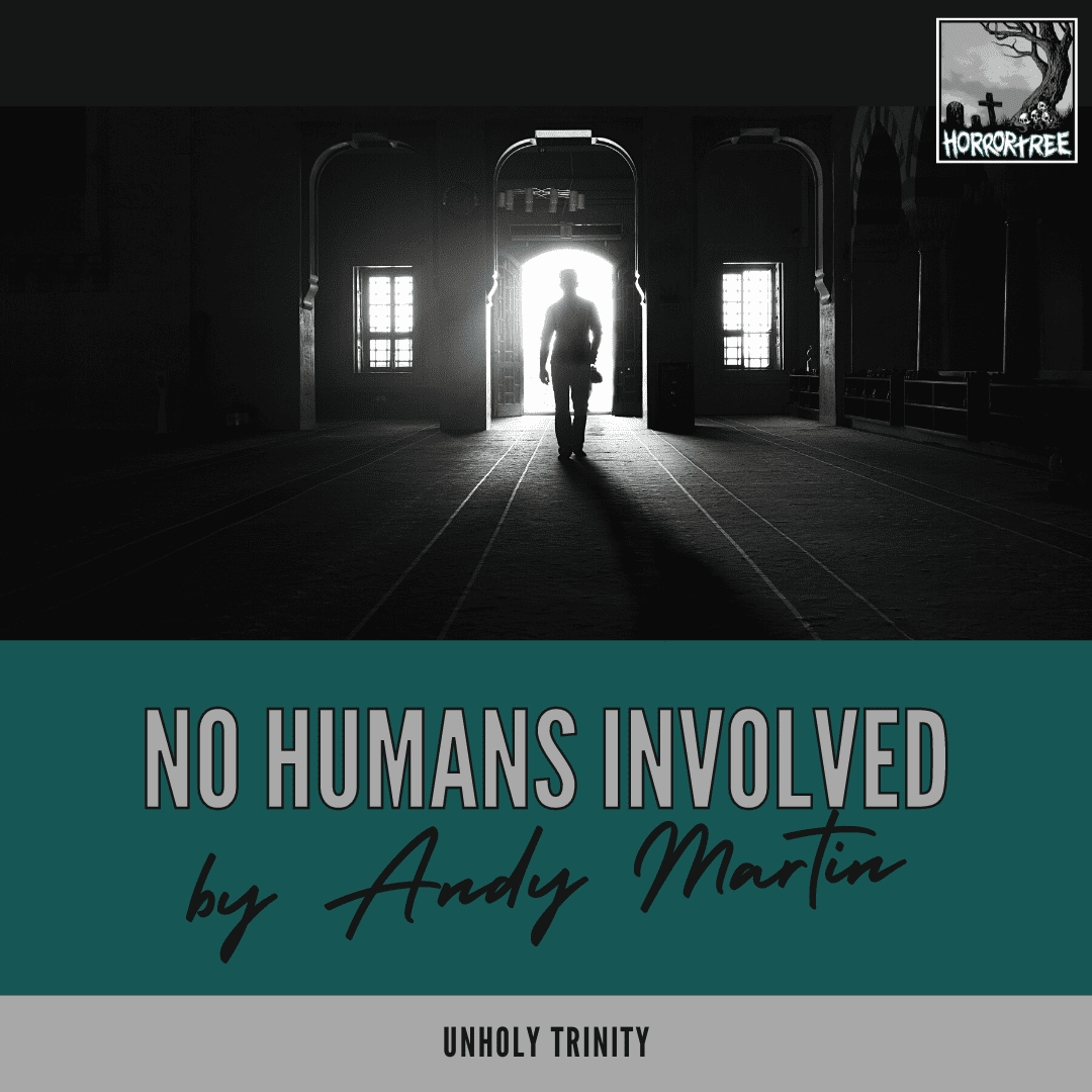 Unholy Trinity: No Humans Involved by Andy Martin