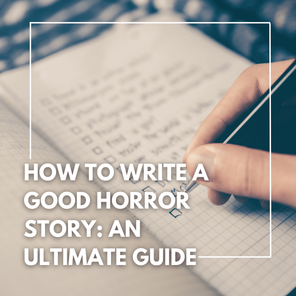 how to write a horror story essay